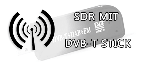 SDR mit DVB-T Stick